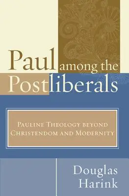 Paul printre postliberali - Paul Among the Postliberals