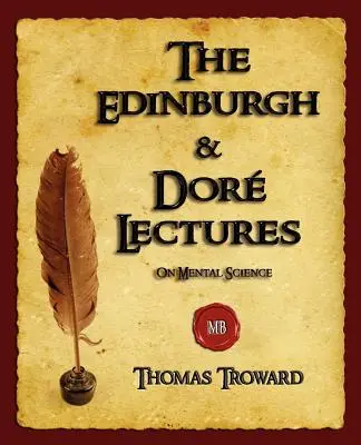 Prelegerile de la Edinburgh și Dore despre știința minții - The Edinburgh and Dore Lectures on Mental Science