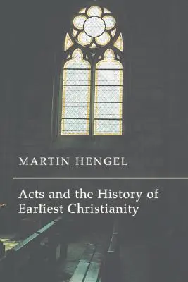 Faptele Apostolilor și istoria creștinismului timpuriu - Acts and the History of Earliest Christianity
