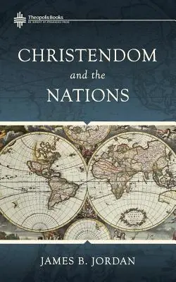 Creștinătatea și națiunile - Christendom and the Nations
