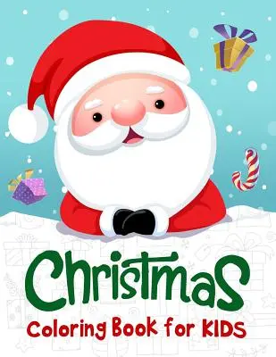 Carte de colorat de Crăciun pentru copii: 50 de pagini de colorat de Crăciun pentru copii - Christmas Coloring Book for Kids: 50 Christmas Coloring Pages for Kids