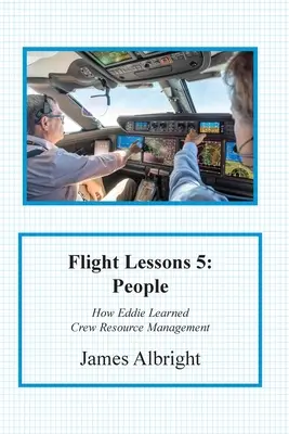 Lecțiile de zbor 5: Oamenii - Flight Lessons 5: People
