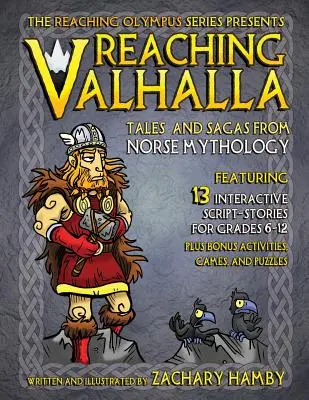 Ajungând la Valhalla: Povești și saga din mitologia nordică - Reaching Valhalla: Tales and Sagas from Norse Mythology