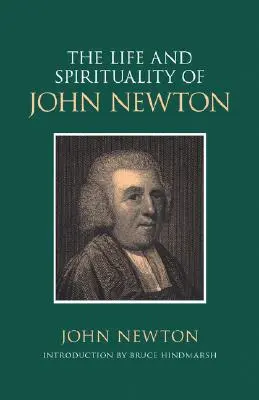 Viața și spiritualitatea lui John Newton - The Life and Spirituality of John Newton