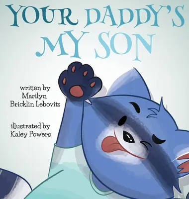 Tăticul tău e fiul meu - Your Daddy's My Son