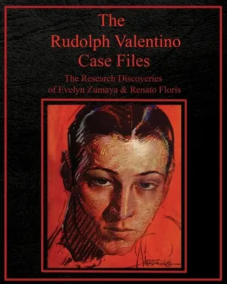 Dosarele cazului Rudolph Valentino - The Rudolph Valentino Case Files