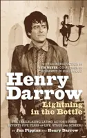 Henry Darrow: Fulger în sticlă (Hardback) - Henry Darrow: Lightning in the Bottle (Hardback)