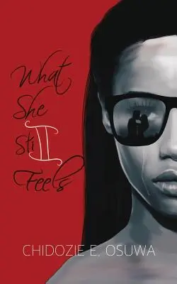Ce simte în continuare - What She Still Feels