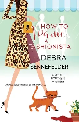 Cum să înscenezi o fashionistă - How to Frame a Fashionista