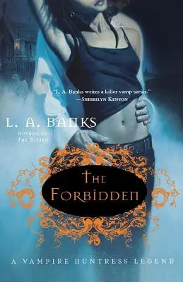 The Forbidden: O Legendă a Vânătoarei de Vampiri - The Forbidden: A Vampire Huntress Legend