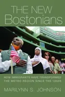 The New Bostonians: Cum au transformat imigranții zona metropolitană începând cu anii 1960 - The New Bostonians: How Immigrants Have Transformed the Metro Area since the 1960s