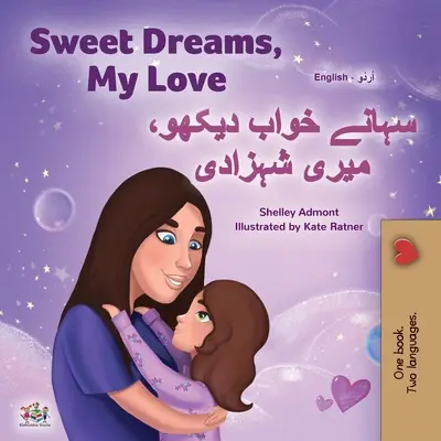 Sweet Dreams, My Love (Carte bilingvă engleză urdu pentru copii) - Sweet Dreams, My Love (English Urdu Bilingual Book for Kids)