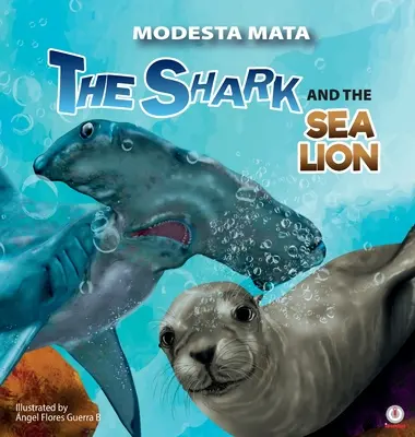 Rechinul și leul de mare (The Shark and the Sea Lion) - The Shark and the Sea Lion