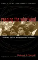 Reaping the Whirlwind: Mișcarea pentru drepturile civile în Tuskegee - Reaping the Whirlwind: The Civil Rights Movement in Tuskegee