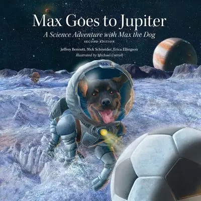 Max merge pe Jupiter: O aventură științifică cu Max câinele - Max Goes to Jupiter: A Science Adventure with Max the Dog