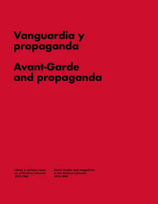 Avangardă și propagandă: Cărți și reviste în Rusia sovietică - Avant-Garde and Propaganda: Books and Magazines in Soviet Russia