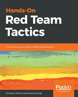 Tactici practice ale echipei roșii - Hands-On Red Team Tactics