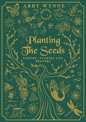 Plantarea semințelor: Poezie, povestiri și rugăciuni - Planting the Seeds: Poetry, Stories and Prayers