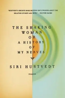 The Shaking Woman sau o istorie a nervilor mei - The Shaking Woman or a History of My Nerves