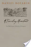 O patrie călătoare: Talmudul babilonian ca diasporă - A Traveling Homeland: The Babylonian Talmud as Diaspora