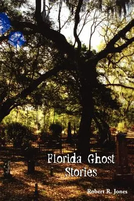 Povești cu fantome din Florida - Florida Ghost Stories