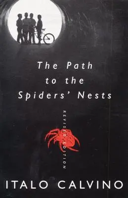 Calea către cuiburile de păianjeni: Ediție revizuită - The Path to the Spiders' Nests: Revised Edition