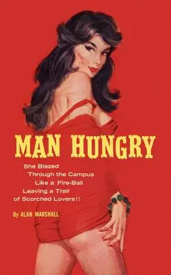 Foamea de om - Man Hungry