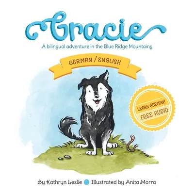 Gracie (germană/engleză): O aventură bilingvă în Blue Ridge Mountains - Gracie (German/English): A Bilingual Adventure In The Blue Ridge Mountains