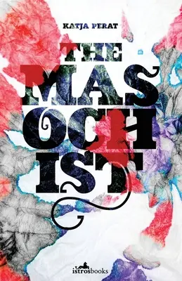 Masochistul - The Masochist