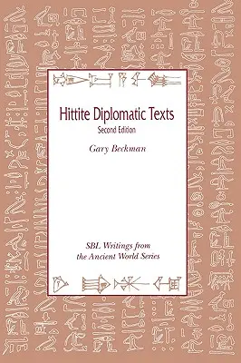Texte diplomatice hitite, ediția a doua - Hittite Diplomatic Texts, Second Edition
