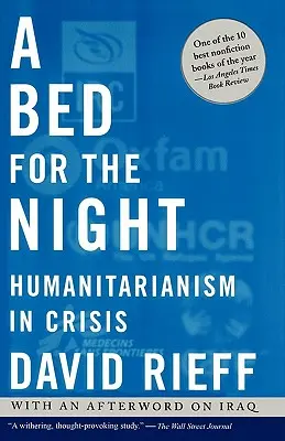Un pat pentru noapte: Umanitarismul în criză - A Bed for the Night: Humanitarianism in Crisis