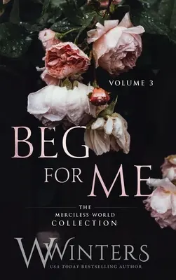 Beg For Me: Volumul 3 - Beg For Me: Volume 3
