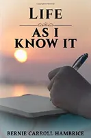 Viața așa cum o știu eu - Life as I Know It
