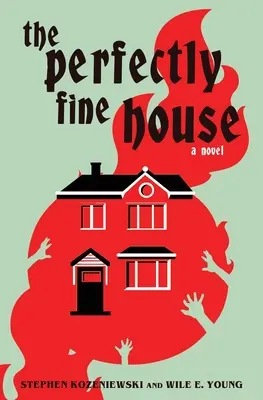 Casa Perfectă - The Perfectly Fine House