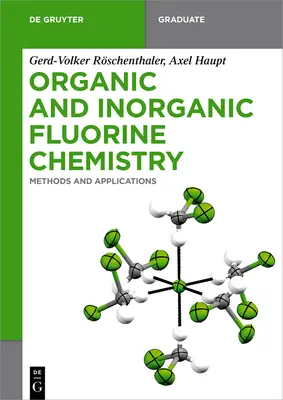 Chimia organică și anorganică a fluorului - Organic and Inorganic Fluorine Chemistry