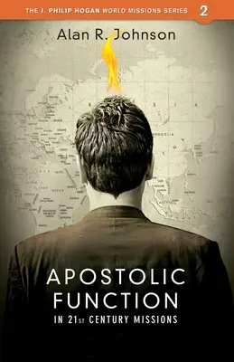 Funcția apostolică: În misiunile secolului XXI - Apostolic function: In 21st Century Missions