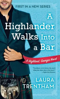 A Highlander Walks Into a Bar: Un roman din Highland, Georgia - A Highlander Walks Into a Bar: A Highland, Georgia Novel