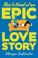 Aceasta este un fel de poveste de dragoste epică - This Is Kind of an Epic Love Story