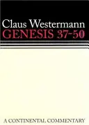Geneza 37-50: un comentariu continental - Genesis 37-50 a Continental Commentary