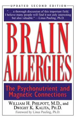 Alergiile cerebrale: Legătura dintre psiho-nutrienți - Brain Allergies: The Psycho-Nutrient Connection