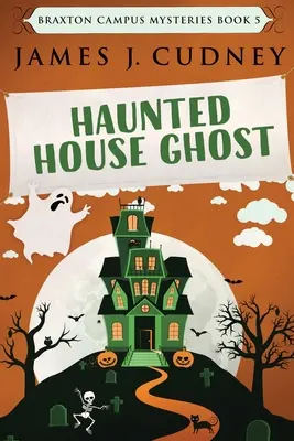 Casa bântuită de fantome: Large Print Edition - Haunted House Ghost: Large Print Edition