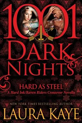 Tare ca oțelul: Un crossover Hard Ink/Raven Riders - Hard As Steel: A Hard Ink/Raven Riders Crossover