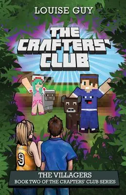 The Villagers: Cartea a doua din seria The Crafters' Club - The Villagers: Book Two of The Crafters' Club Series