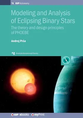 Modelarea și analiza stelelor binare eclipsante: Teoria și principiile de proiectare ale PHOEBE - Modeling and Analysis of Eclipsing Binary Stars: The theory and design principles of PHOEBE
