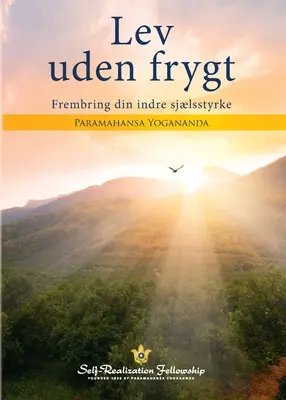 A trăi fără teamă (daneză) - Living Fearlessly (Danish)