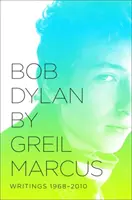 Bob Dylan: Scrieri 1968-2010 - Bob Dylan: Writings 1968-2010