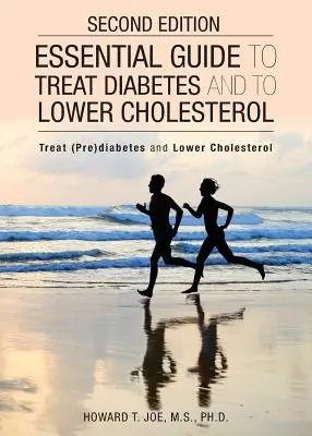Ghid esențial pentru tratarea diabetului și scăderea colesterolului: (Text în chineză și engleză) - Essential Guide to Treat Diabetes and to Lower Cholesterol: (Chinese and English Text)