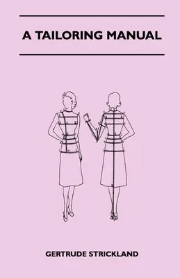 Un manual de croitorie - A Tailoring Manual