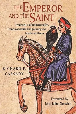 Împăratul și sfântul - The Emperor and the Saint