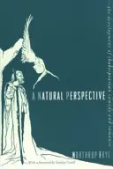 O perspectivă naturală: Dezvoltarea comediei și romantismului shakespearian - A Natural Perspective: The Development of Shakespearean Comedy and Romance